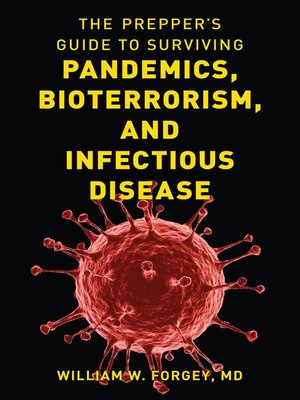 cover image of The Prepper's Guide to Surviving Pandemics, Bioterrorism, and Infectious Disease